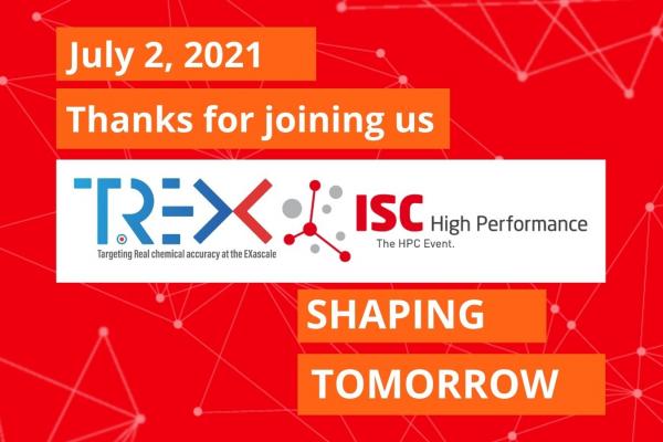 TREX at the PRACE virtual booth at ISC2021 Digital Highlights